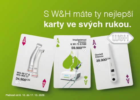 S W&H máte ty nejlepší karty ve svých rukou